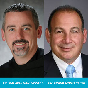 Headshots of Father Malachi Van Tassell and Dr. Frank Montecalvo