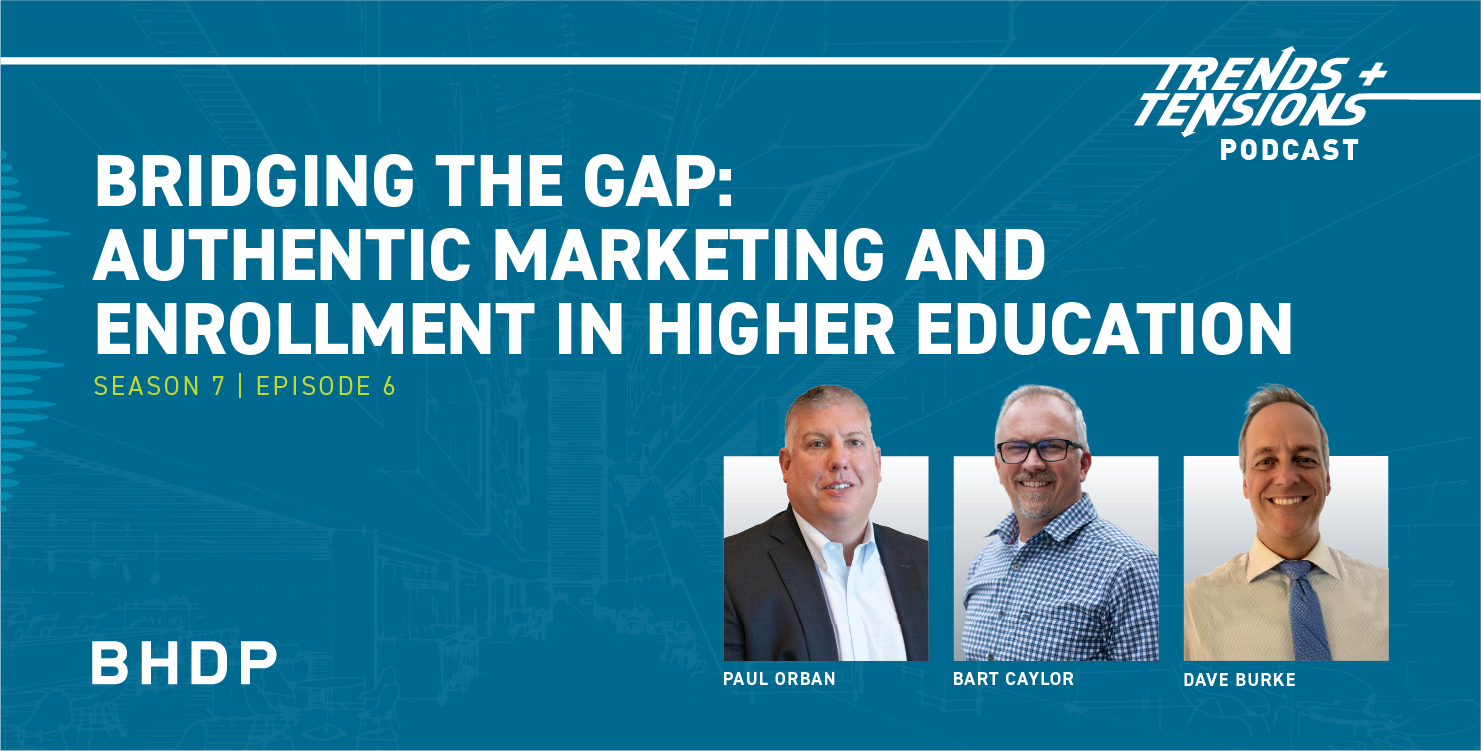 Bridging the Gap: Authentic Marketing & Enrollment in Higher Education