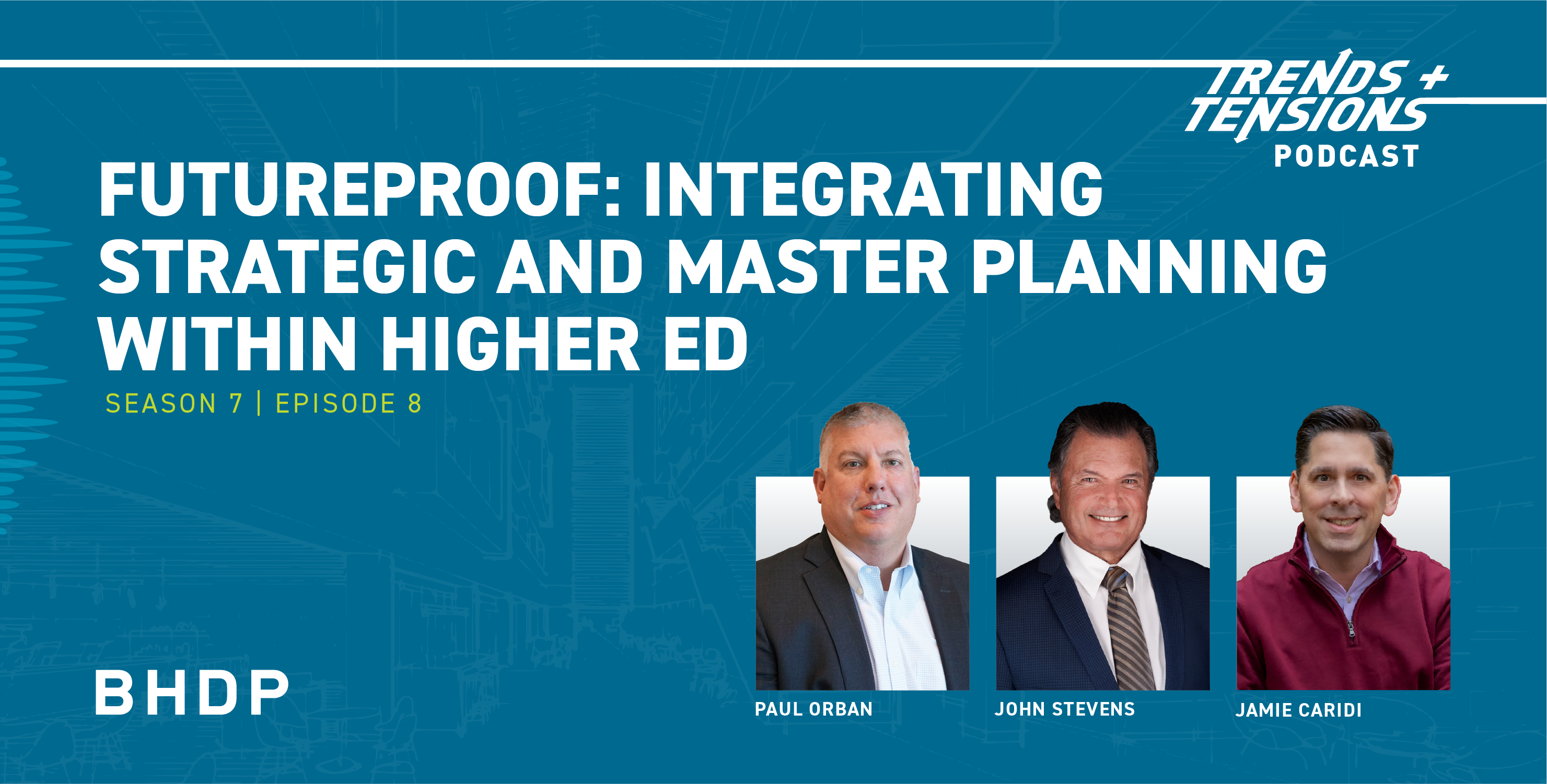 Futureproof: Integrating Strategic and Master Planning within Higher Ed