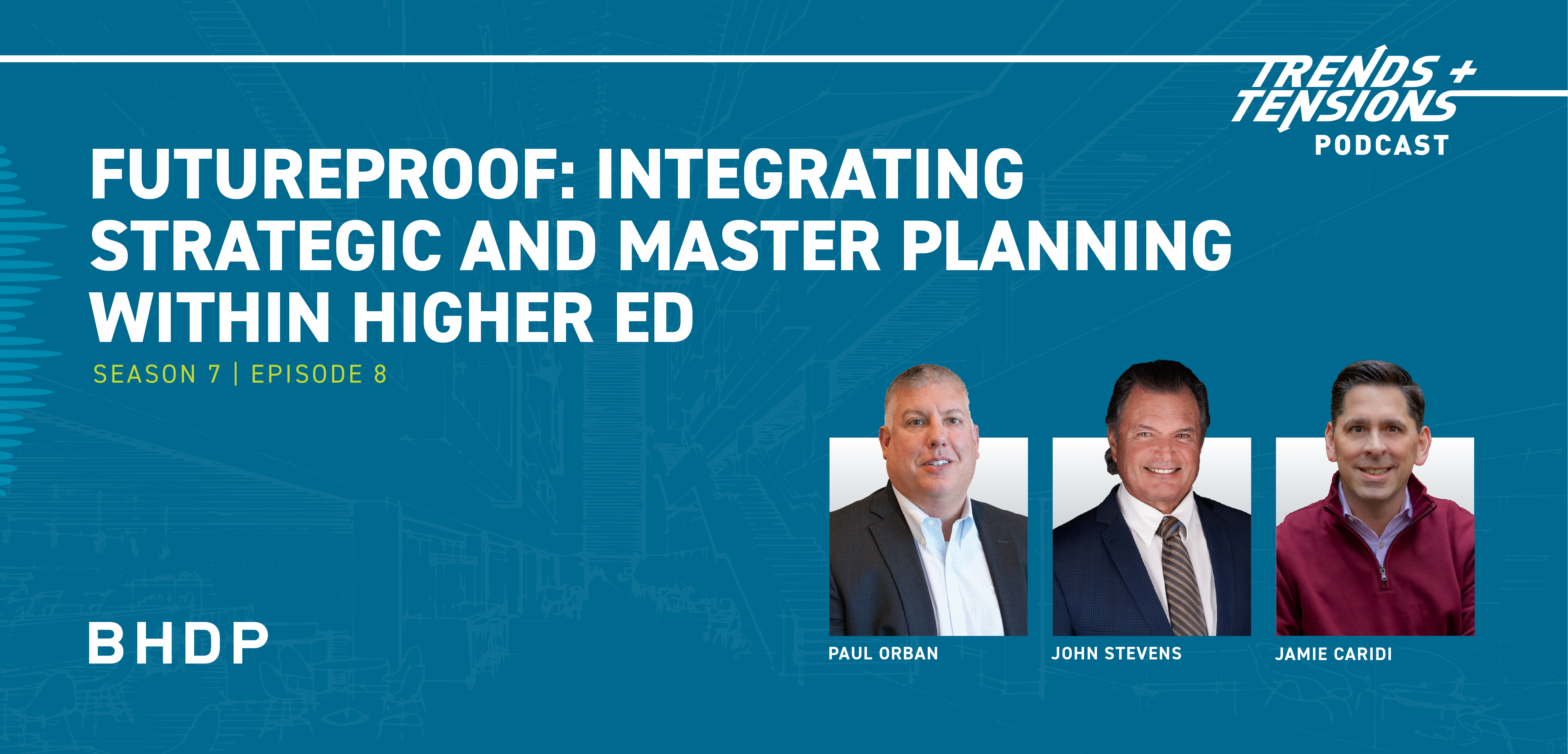 Futureproof: Integrating Strategic and Master Planning within Higher Ed