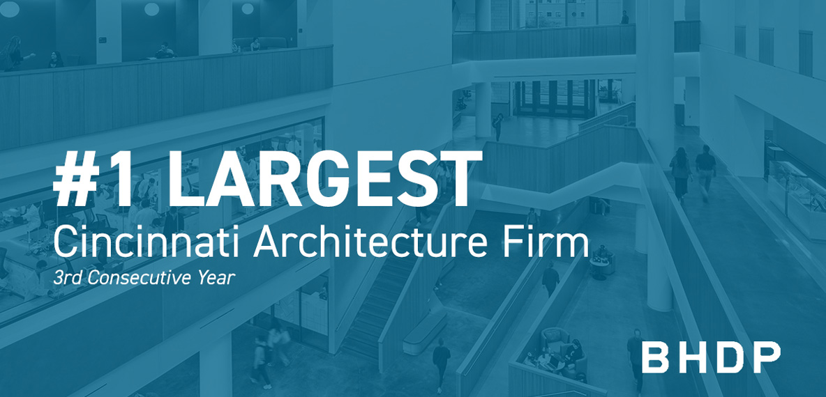 BHDP Ranks As Cincinnati's #1 Largest Architectural Firm